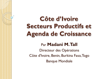 PND 2012-2015 : Presentation de Madani M. Tall directeur des operations de la Banque Mondiale
