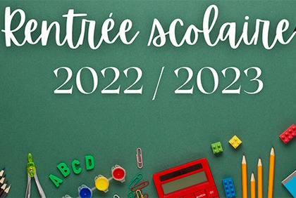 Rentrée scolaire 2022-2023