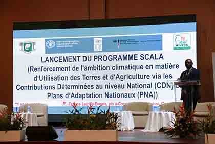 Lancement du Programme SCALA pour le renforcement de l’ambition climatique en matière d’utilisation des terres et d’agriculture via les Contributions Déterminées au niveau National