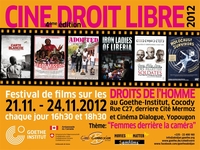 Cine droit libre Abidjan 2012 : Les femmes derrière la caméra, pour un monde plus juste et plus droit !