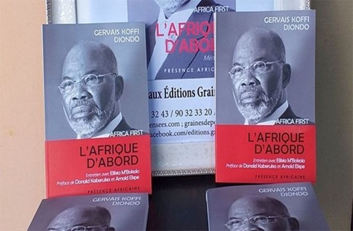 Littérature : ‘’L’Afrique d’abord’’, de Gervais Djondo, une vie, une passion, un modèle en partage et en héritage