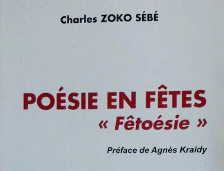 Literrature : l’auteur, Charles ZOKO SEBE sort Fêtoésie », son 9e ouvrage