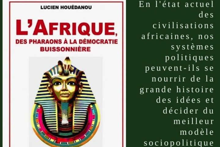 Livre. Lucien Houédanou examine l'histoire et les pratiques du pouvoir en Afrique