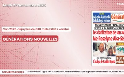  Titrologue du jeudi 27 novembre 2025/Can 2025, déjà plus de 800 mille billets vendus 