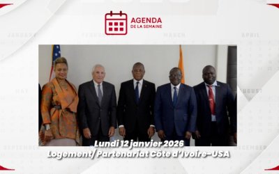 Agenda de la semaine du 12 AU 18 Janvier 2026- Logement/ Partenariat Côte d’Ivoire-USA