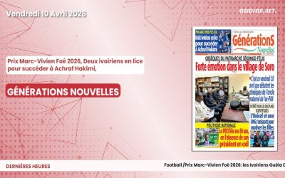 Titrologue du vendredi 10 avril 2026/Prix Marc-Vivien Foé 2026, Deux ivoiriens en lice pour succéder à Achraf Hakimi 